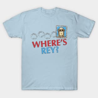 Have You Seen Her? T-Shirt